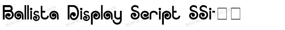 Ballista Display Script SSi字体转换